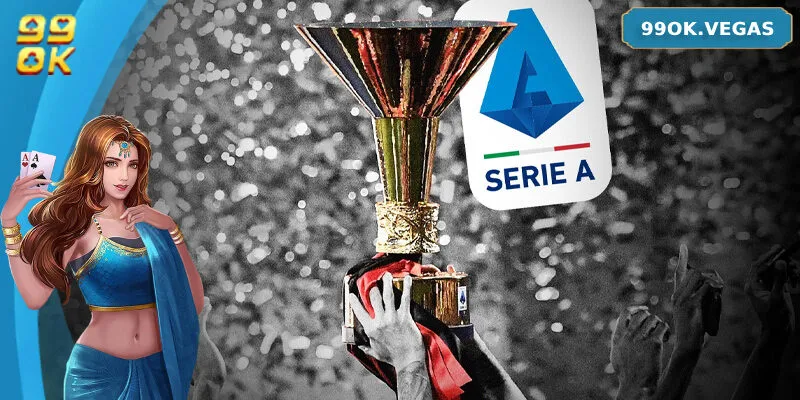 Giới thiệu giải đấu Serie A siêu hấp dẫn
