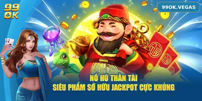 Hướng Dẫn Cách Chơi Nổ Hũ Thần Tài Chi Tiết Cho Người Mới